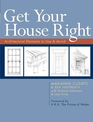 Get Your House Right | Architectural Elements to Use & Avoid | Cusato (u. a.)