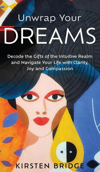 Unwrap Your Dreams | Kirsten L Bridge | Buch | Englisch | 2023-image