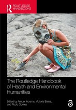 The Routledge Handbook of Health and Environm...