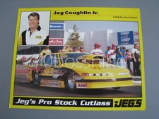 JEG COUGHLIN JR. 1998 JEG'S PRO STOCK OLDSMOBILE 8X10 NHRA DRAG RACING HANDOUT