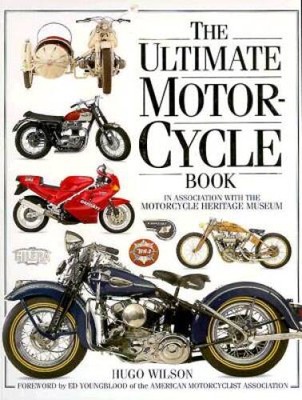 Ultimate Motorcycle Book - Hardcover By Wilson, Hugo - GOOD