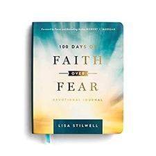 100 Days of Faith over Fear : Devotional Journal Hardcover Lisa S