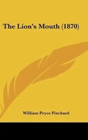William Pryce Pinchard | The Lion's Mouth (1870) | Buch | Englisch (2010)