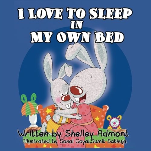 I Love to Sleep in My Own Bed: Volume 1 (Bedtime stories book co