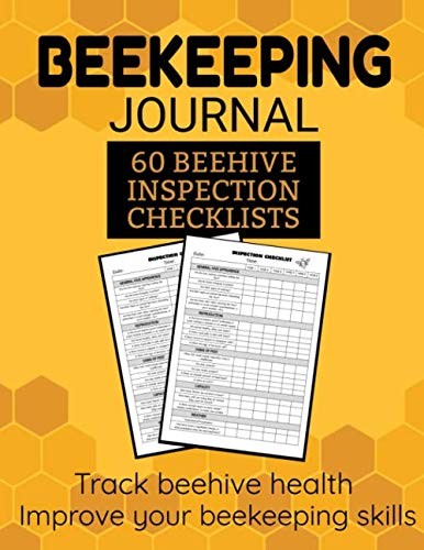 Beekeeping Journal: Beekeeping Journal | 60 Beehive Inspection Checklist Sheet