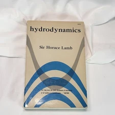 Hydrodynamics by Sir Horace Lamb 6th Edition Dover Publications VTG 1945 Physics