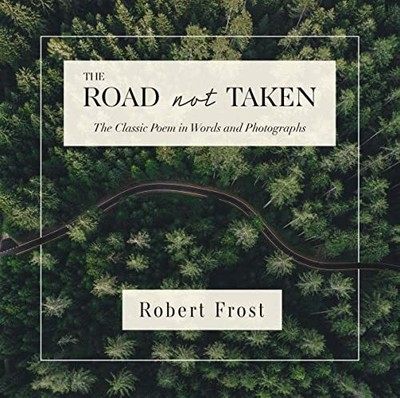 The Road Not Taken: The Classic Poem in Words and Buch Cider Mill Press