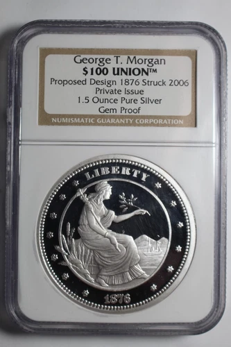 2006 NGC PROOF - 1876 $100 Union George T Morgan - 1.5 oz Silver