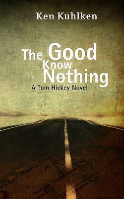 The Good Know Nothing by