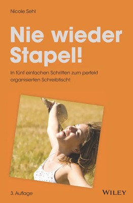 Nie wieder Stapel! Nicole Sehl Taschenbuch 271 S. Deutsch 2018 Wiley-VCH
