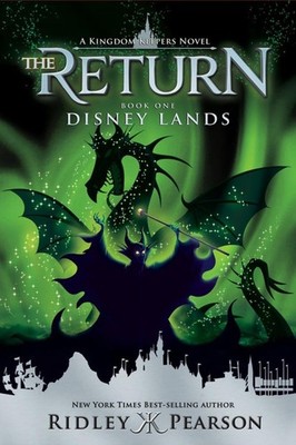 Kingdom Keepers: the Return Book One Disney Lands by Ridley Pearson, Paperback