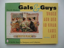 Gals & Guys WOMEN & MEN IN CIGAR LABEL ART Jero L. Gardner PB 1999 ILL COLOR - C