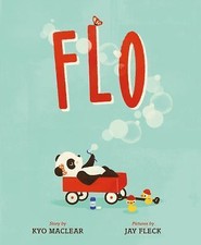 NEW Flo: A Picture Book 9780374305260 by Maclear, Kyo