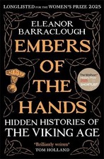 Embers of the Hands: Hidden Histori..., Barraclough, El