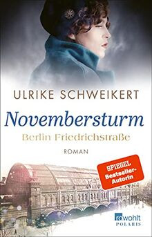 Berlin Friedrichstraße: Novembersturm: Eine histori... | Buch | Zustand sehr gut