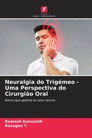 Ramesh Kunusoth (U. A.) | Neuralgia Do TrigéMeo - Uma Perspectiva Do...