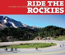 Ride The Rockies - Hardcover By Denver Post - VERY GOOD