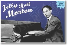 Jerry Roll Morton - Famous Jazz Artists - NEW Music Poster fp428 