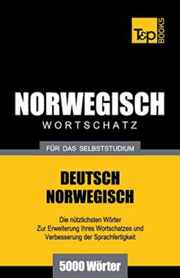 Wortschatz Deutsch-Norwegisch fA14r das Selbststudium. 5000 WArter, Taranov-,