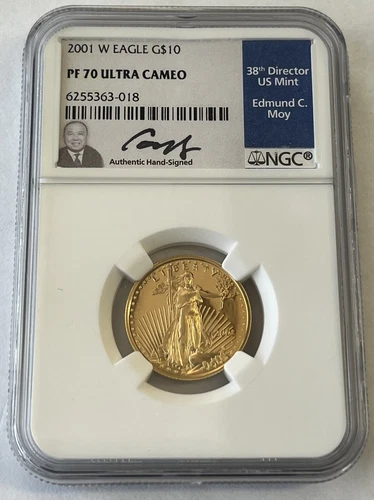 2001 W $10 Gold American Eagle NGC PF70 Ultra Cameo *Edmund C. Moy* Signed