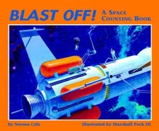 Blast Off: A Space Counting Book - Paperback By Cole, Norma - VERY GOOD