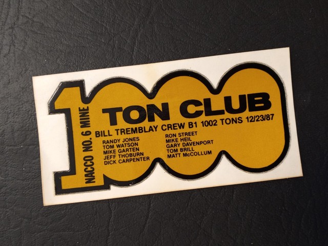 NICE OLDER 1980's NAC NACCO 1 000 TON CLUB COAL COMPANY COAL MINING STICKER NICE OLDER 1980's NAC NACCO 1 000 TON CLUB COAL COMPANY COAL MINING STICKER