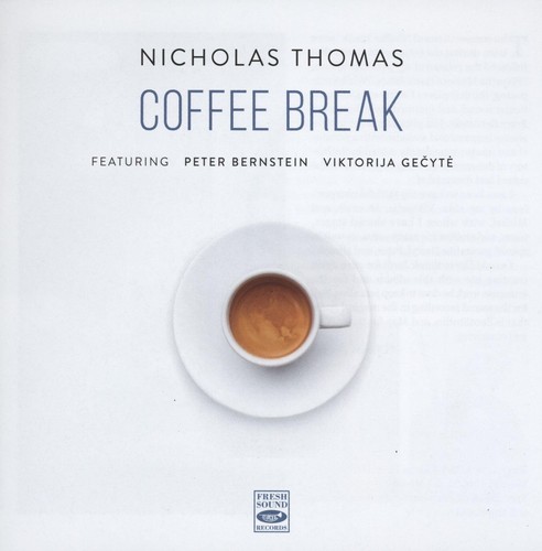 Nicholas Thomas - Coffee Break / Fresh Sound New Talent CD New