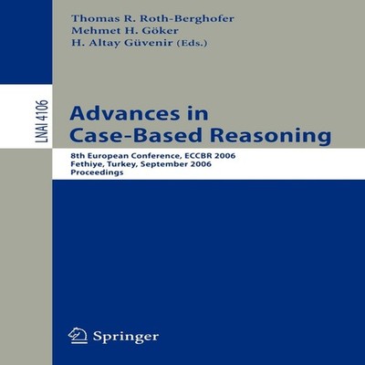 Advances in Case-Based Reasoning 8th European Conference ECCBR 20