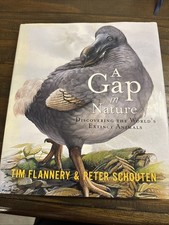 A Gap In Nature by Tim Flannery & Peter Schouten 2001 HC/DJ 1ST Ed./1ST Print