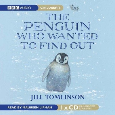 The Penguin Who Wanted to Find Out (BBC Audio) - Tomlinson, Jill