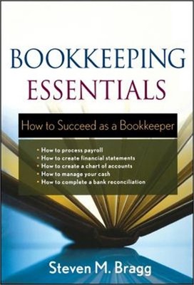 Bookkeeping Essentials: How to Succeed as a Bookkeeper (Paperback or Softback)