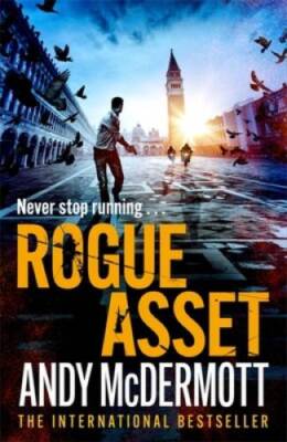Rogue Asset (Alex Reeve) - Paperback By McDermott, Andy - GOOD