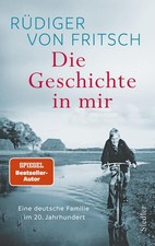 Die Geschichte in mir | Rüdiger von von Frit...