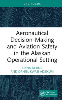 Luftfahrtentscheidungen und Flugsicherheit im Einsatz in Alaska