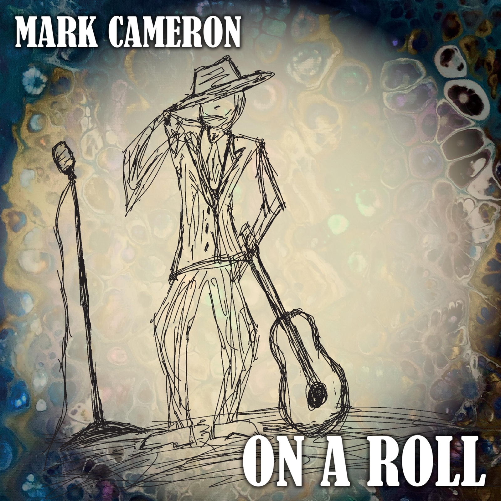 Mark Cameron On a Roll (CD) Album