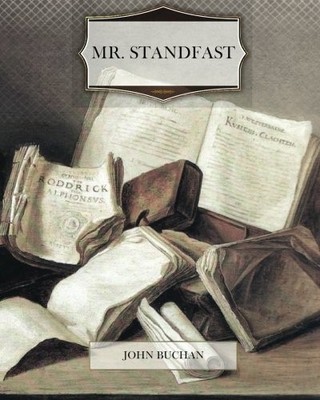 MR. STANDFAST By John Buchan **BRAND NEW**