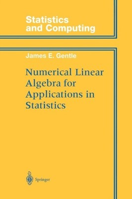 Gentle - Numerical Linear Algebra for Applications in Statistics - New - P555z