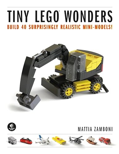 Tiny Lego Wonders: Build 40 Surprisingly Realistic Mini-Models!-