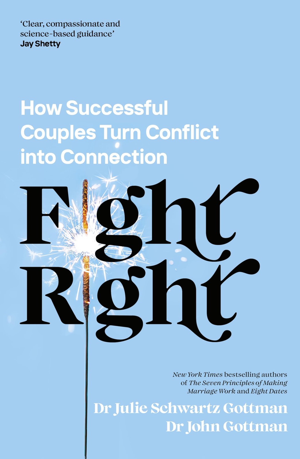 Fight Right: How Successful Couples Turn Conflict into Connection - Image 6