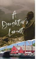 A Daughter's Lament | Lee Gander | Buch | Gebunden | Englisch | 2022