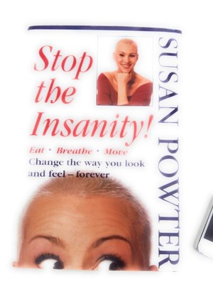 Stop the Insanity! Eat, Breathe, Move, Change the Way You Look and Feel--For...