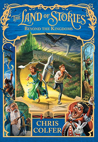 Beyond the Kingdoms: Book 4 (The Land of Stories) - Colfer, Chris