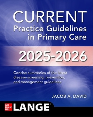 CURRENT Practice Guidelines in Primary Care 2025-2026 by Jacob A. David - Image 6