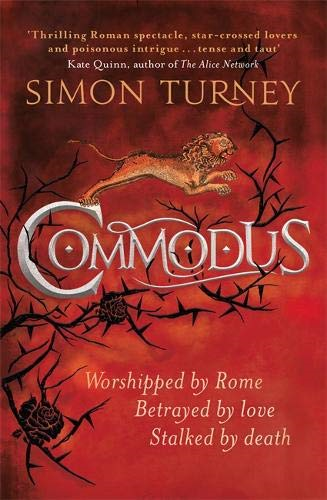 Commodus: The Damned Emperors Book 2 - Turney, Simon