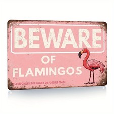 2D Flat Flamingo Metal Warning Sign "BEWARE OF FLAMINGOS" Vintage Pink Yard Art
