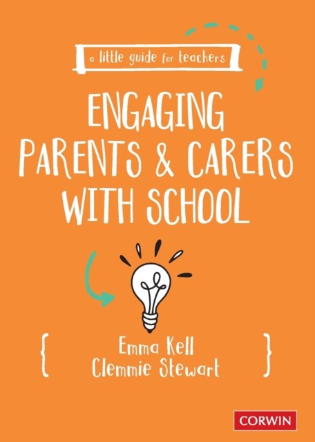A Little Guide for Teachers: Engaging Parents and Carers with School By Kell, E - Image 5