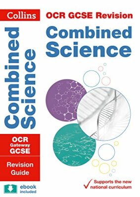 OCR Gateway GCSE 9-1 Combined Science Revision Guide (Collins GC