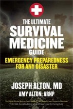 The Ultimate Survival Medicine Guide: Emergen...