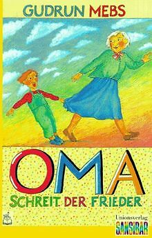''Oma!'' schreit der Frieder. (Neue Rechtschreibung) von M... | Buch | Zustand gut