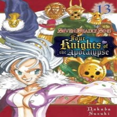 Seven Deadly Sins Four Knights of the Apocalypse 13 Nakaba Suzuki